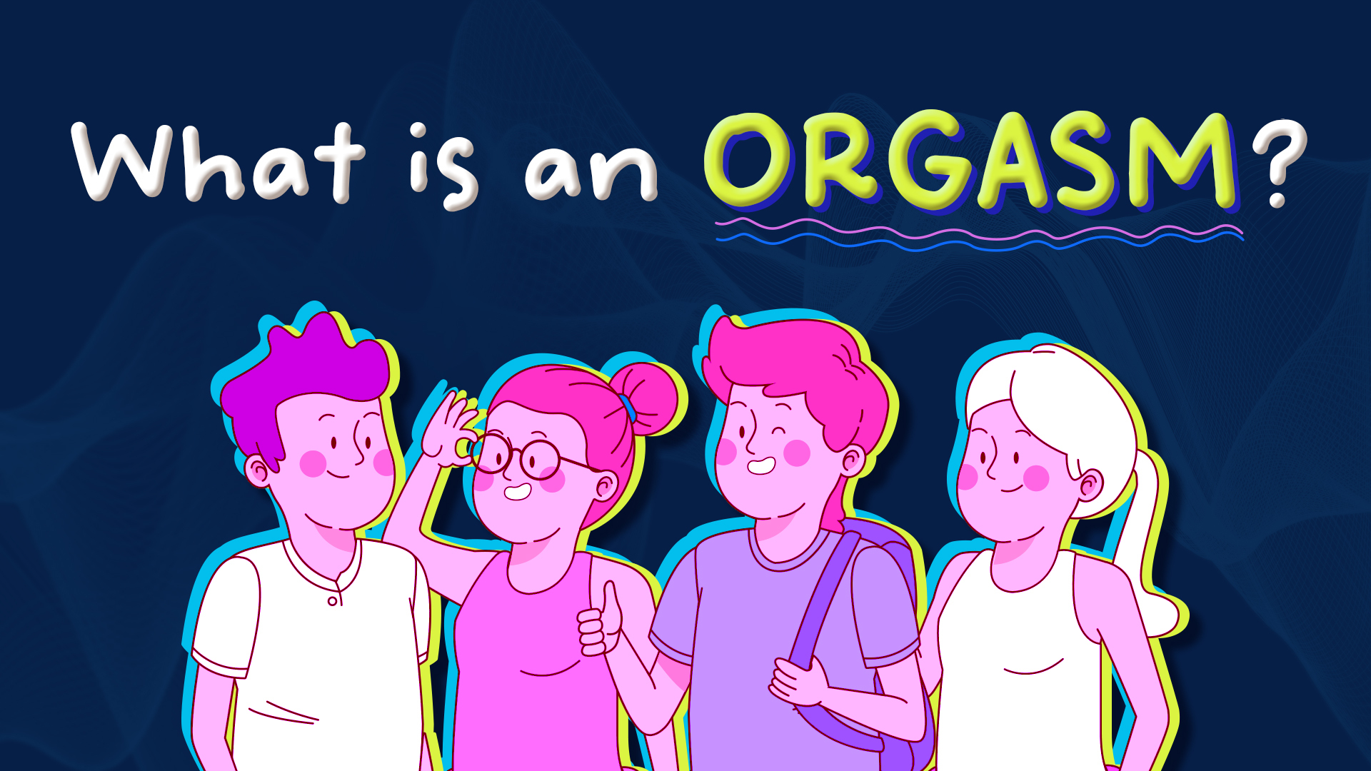 What is an Orgasm?