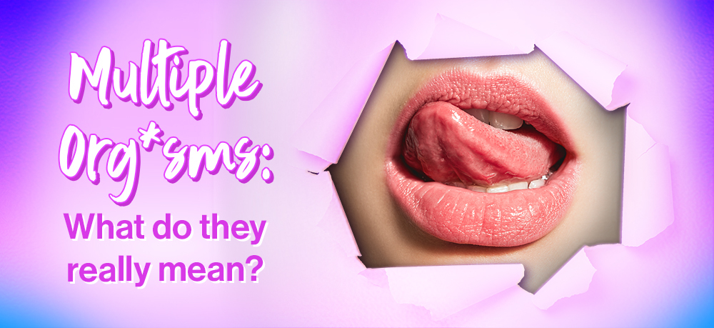Understanding Multiple Orgasms: What Does It Really Mean?